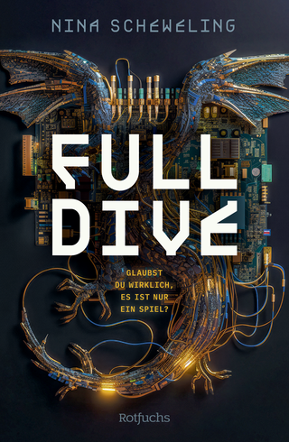 Buchcover von Full Dive: Glaubst du wirklich, es ist nur ein Spiel?