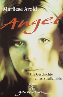 Buchcover von Angel: Die Geschichte eines Straßenkids von Marliese Arold