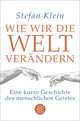 Buchcover von Wie wir die Welt verändern: Eine kurze Geschichte des menschlichen Geistes von Stefanie Harjes