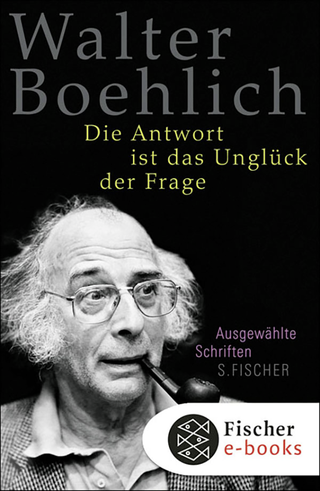 Buchcover von Die Antwort ist das Unglück der Frage: Ausgewählte Schriften