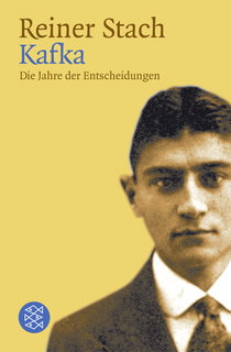 Buchcover von Kafka: Die Jahre der Entscheidungen von Reiner Stach