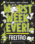 Buchcover von Worst Week Ever – Freitag: Band 5 von Matt Cosgrove, Eva Amores