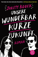 Buchcover von Unsere wunderbar kurze Zukunft: Roman von Jarett Kobek
