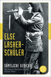 Buchcover von Sämtliche Gedichte: Mit einem Nachwort von Uljana Wolf von Else Lasker-Schüler