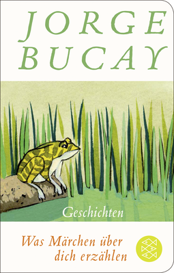 Buchcover von Was Märchen über dich erzählen von Jorge Bucay