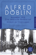 Buchcover von November 1918: Eine deutsche Revolution. Erzählwerk in drei Teilen. Zweiter Teil, Zweiter Band: Heimkehr der Fronttruppen von Alfred Döblin