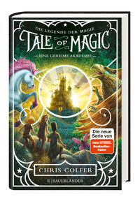 Zusatzmaterial PA 978 3 7373 5784 5 innen 3D 005 von Tale of Magic: Die Legende der Magie – Eine geheime Akademie: Band 1 von Chris Colfer, Brandon Dorman