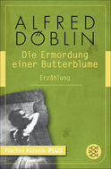 Buchcover von Die Ermordung einer Butterblume: Erzählung von Alfred Döblin