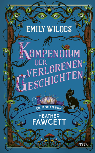 Buchcover von Emily Wildes Kompendium der verlorenen Geschichten