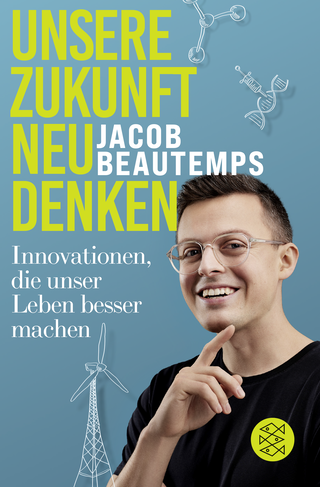 Buchcover von Unsere Zukunft neu denken: Innovationen, die unser Leben besser machen