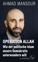 Buchcover von Operation Allah: Wie der politische Islam unsere Demokratie unterwandern will von Ahmad Mansour