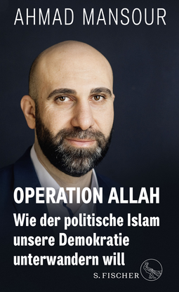 Buchcover von Operation Allah: Wie der politische Islam unsere Demokratie unterwandern will von Ahmad Mansour