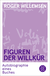 Buchcover von Figuren der Willkür: Autobiographie eines Buches von Roger Willemsen