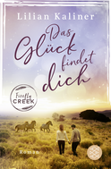 Buchcover von Firefly Creek: Das Glück findet dich von Lilian Kaliner