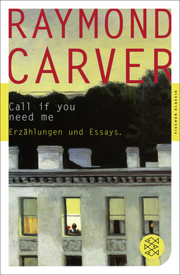 Buchcover von Call if you need me: Erzählungen und Essays von Raymond Carver