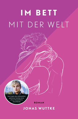 Buchcover von In Bed with the World: Roman von Jonas Wuttke
