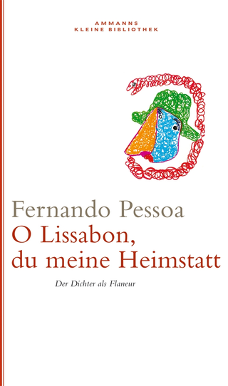 Buchcover von Oh Lissabon, du meine Heimstatt: Der Dichter als Flaneur