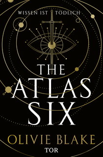 Buchcover von The Atlas Six: Wissen ist tödlich von Olivie Blake