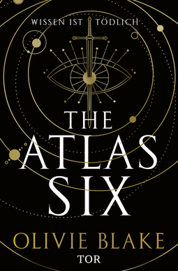 Buchcover von The Atlas Six: Wissen ist tödlich von Olivie Blake