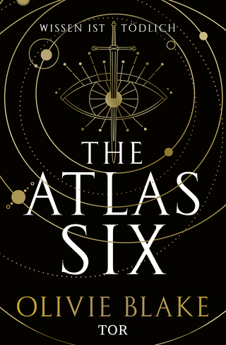 Buchcover von The Atlas Six: Wissen ist tödlich