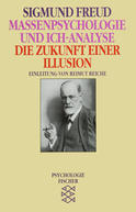 Buchcover von Massenpsychologie und Ich-Analyse/Die Zukunft einer Illusion von Sigmund Freud