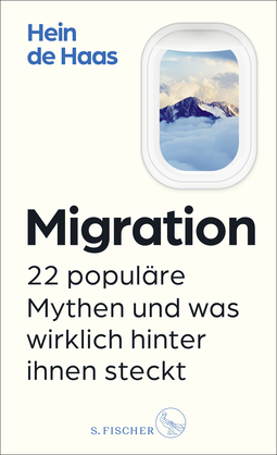 Buchcover von Migration: 22 populäre Mythen und was wirklich hinter ihnen steckt von Hein de Haas