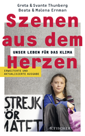 Buchcover von Szenen aus dem Herzen: Unser Leben für das Klima von Beata Ernman, Malena Ernman, Greta Thunberg, Svante Thunberg