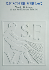 Buchcover von S. Fischer, Verlag: Von der Gründung bis zur Rückkehr aus dem Exil Eine Ausstellung des Deutschen Literaturarchivs im Schiller-Nationalmuseum Marbach am Neckar von Bernhard Zeller