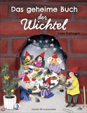 Buchcover von Das geheime Buch der Wichtel von Loes Riphagen