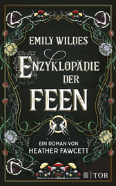 Buchcover von Emily Wildes Enzyklopädie der Feen von Heather Fawcett