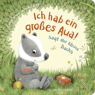 Buchcover von "I Have a Big Owie!" Says the Little Badger (Vol.2)