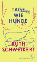 Buchcover von Tage wie Hunde von Ruth Schweikert