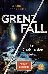 Buchcover von Grenzfall – Ihr Grab in den Fluten: Kriminalroman von Anna Schneider