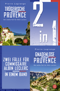 Buchcover von Trügerische Provence / Gnadenlose Provence – Zwei Fälle für Commissaire Albin Leclerc in einem Band von Pierre Lagrange