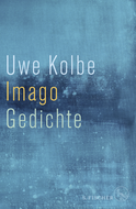 Buchcover von Imago: Gedichte von Uwe Kolbe