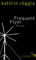 Buchcover von Frequent Flyer: Essay von Kathrin Röggla