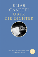 Buchcover von Über die Dichter: Mit einem Nachwort von Peter von Matt von Elias Canetti