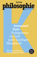 Buchcover von Prolegomena zu einer jeden künftigen Metaphysik: (Mit Begleittexten vom Philosophie Magazin) von Immanuel Kant