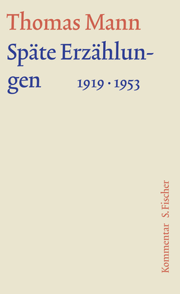 Buchcover von Späte Erzählungen 1919-1953: Kommentar von Thomas Mann