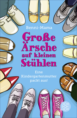 Buchcover von Große Ärsche auf kleinen Stühlen: Eine Kindergartenmutter packt aus!