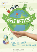Buchcover von Welt retten!: Was jede*r dafür tun kann von Chantal-Fleur Sandjon