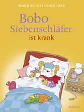 Buchcover von Bobo Siebenschläfer ist krank von Sophie Härtling
