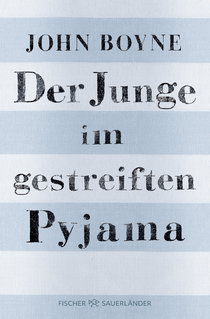 Buchcover von Der Junge im gestreiften Pyjama: Eine Fabel von John Boyne