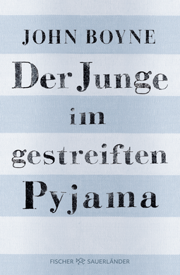 Buchcover von Der Junge im gestreiften Pyjama: Eine Fabel von John Boyne
