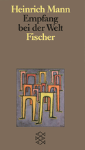 Buchcover von Empfang bei der Welt von Heinrich Mann