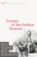 Buchcover von Neue Fischer Weltgeschichte. Band 5: Europa in der frühen Neuzeit von Robert von Friedeburg