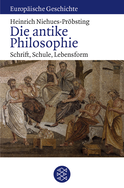 Buchcover von Die antike Philosophie: Schrift, Schule, Lebensform von Heinrich Niehues-Pröbsting