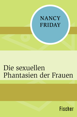 Buchcover von Die sexuellen Phantasien der Frauen von Nancy Friday