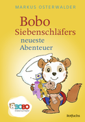Buchcover von Bobo Siebenschläfers neueste Abenteuer: Bildgeschichten für ganz Kleine von Markus Osterwalder