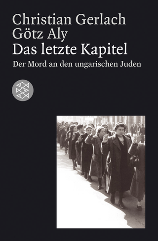 Buchcover von Das letzte Kapitel: Der Mord an den ungarischen Juden 1944-1945